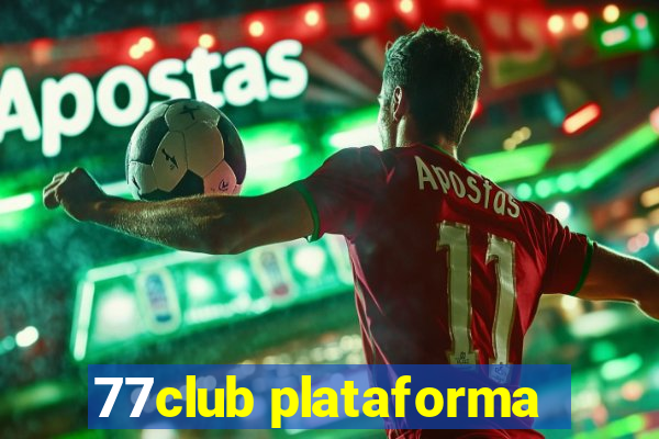 77club plataforma